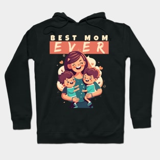 Best Mom Ever Hoodie